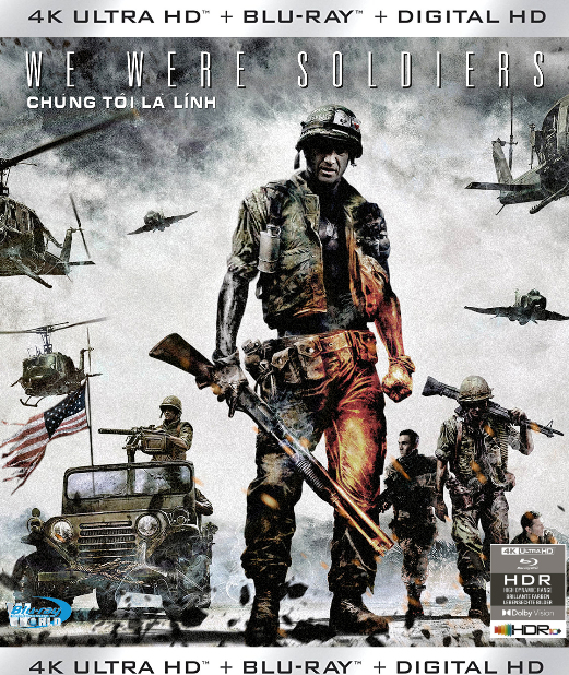 4KUHD-988.We Were Soldiers 2002  CHÚNG TÔI LÀ NGƯỜI LÍNH  4K66G (HDR 10+ - DOLBY VISION -DTS-HD MA 5.1) USA